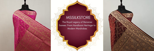 The Royal Legacy of Banarasi Sarees: From Handloom Heritage to Modern Wardrobes